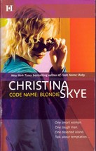 Code Name: Blondie by Christina Skye / 2006 Romantic Suspense - £0.88 GBP