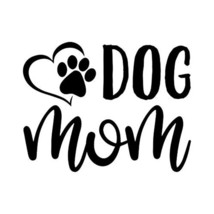 5&quot; Dog Mom Paw Heart Funny Vinyl Decal Sticker Car Stickers Window - £60.90 GBP