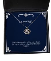 Best Wife, Life Without You is Nothing but a Dream for me, so Wake up Baby Girl! - £38.57 GBP