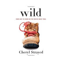 Wild: From Lost to Found on the Pacific Crest Trail Strayed, Cheryl - £23.92 GBP