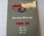 1999 EE Johnson 60° LV 90, 115, 150, 175 OEM Service Shop Manual P/N 787031 - $99.99