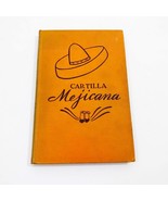 Cartilla Mejicana by A. Torres-Rioseco &amp; E S Morby 1938 First Edition - $45.79 CAD