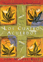 Los Cuatro Acuerdos: Una Guia Practica Para La Libertad Personal Spanish Edition - £19.66 GBP