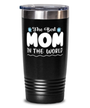 The Best Mom in the world, black Tumbler 20oz. Model 60046  - £23.72 GBP