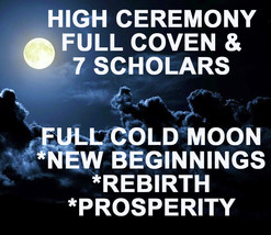 DEC 29 27X FULL COLD MOON COVEN & 7 SCHOLARS HIGH MAGICK 99 yr old Witch CASSIA4 - £61.15 GBP