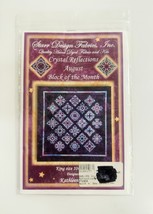 Starr Design CRYSTAL REFLECTIONS Block of Month AUGUST Pattern - Kathlee... - $5.93