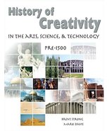HISTORY OF CREATIVITY IN THE ARTS, SCIENCE AND TECHNOLOGY: PRE-1500 STRO... - £6.10 GBP