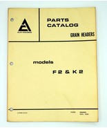 Allis Chalmers Models F2 &amp; K2 Parts Catalog Grain Headers November 1976 - $9.89