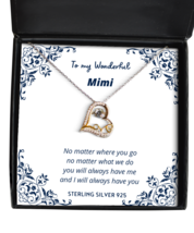 To my Mimi, No matter where you go - Love Dancing Necklace. Model 64036  - $39.95