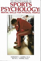 The Athlete&#39;s Guide To Sports Psychology: Mental Skills For Physical People - $12.95