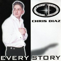 Chris Diaz Every Story U.S. Rare Htf Freestyle Cd 2000 10 Tracks My Special Lady - £142.43 GBP