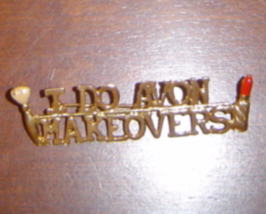 I do Avon Makeovers Pin Jewelry - $9.99