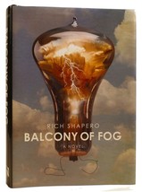 Rich Shapero Balcony Of Fog 1st Edition 1st Printing - £42.83 GBP