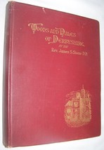 1894 ANTIQUE WOODS &amp; DALE DERBYSHIRE BRITISH HISTORY BOOK JAMES STONE #1... - £38.87 GBP