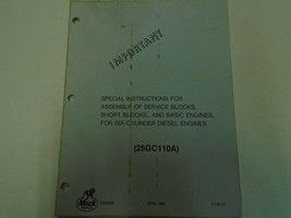 1985 Mack Trucks Engine 25GC110A Special Instructions Manual Factory OEM Book - £19.74 GBP