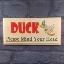 Duck Please Mind Your Head Sign, Notice Warning Low Beam Door House Pub Home 343 - £10.06 GBP