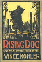 SIGNED! Mystery: Rising Dog By Vince Kohler ~ HC/DJ ~ 1st Ed. 1992 - $14.99