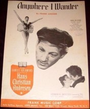Anywhere I Wander Sheet Music from MGM &quot;Hans Christian Andersen&quot; - £1.70 GBP