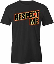 Respect Me T Shirt Tee Printed Graphic T-Shirt Gift Clothing Fashion S1BSA879 - £15.09 GBP+