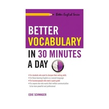 Better Vocabulary in 30 Minutes a Day (Better English Series) Edith Schwager - $14.00