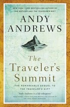 The Traveler&#39;s Summit: The Remarkable Sequel to The Traveler’s Gift by Andy Andr - £8.59 GBP