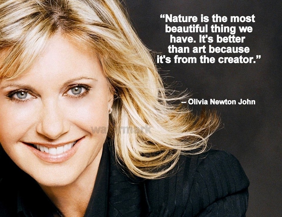 Iconic Singer Olivia Newton John Quote Nature is the most PUBLICITY PHOT... - $10.13