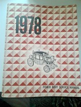 1978 Fisher Body Service Manual, Chevy/  Pontiac/ Oldsmobile/ Buick/ Cad... - £47.08 GBP