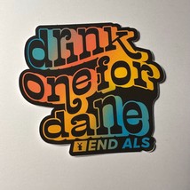Dutch Bros Sticker May 2022 Drink One for Dane Day End ALS Decal - $4.90