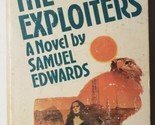 The Exploiters Samuel Edwards 1974 Fawcett Crest Paperback - $6.92