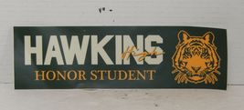 Stranger Things Hawkins High School Honor Student bumper sticker - $9.85