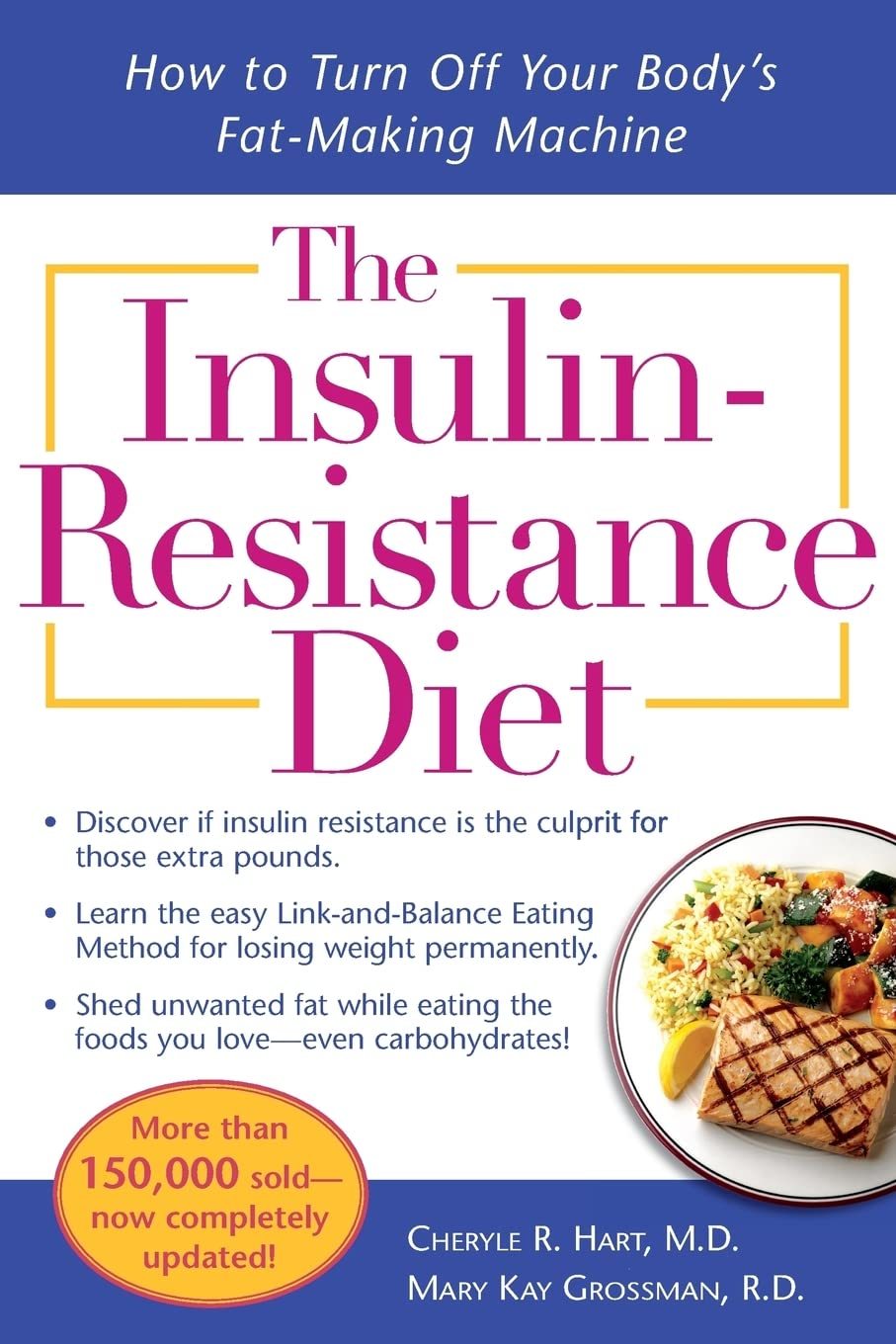The Insulin-Resistance Diet--Revised and Updated: How to Turn Off Your B... - $5.04