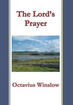 The Lord&#39;s Prayer [Hardcover] Winslow, Octavius - £51.79 GBP