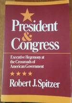 President &amp; Congress - Robert J. Spitzer - Paperback - Very Good - £9.47 GBP