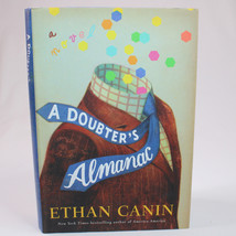 Signed A Doubter&#39;s Almanac By Ethan Canin 2016 Copy Hc With Dj 1st Edition Book - $17.26