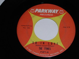The Tymes So In Love Roscoe James McClain 45 Rpm Record Vintage Parkway Label - £12.53 GBP