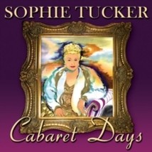 Sophie Tucker Cabaret Days - Cd - £17.13 GBP