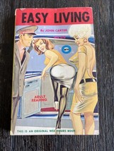 Easy Living An Original Wee Hours Book WH518 Adult Reading Smut John Carter 1966 - £29.34 GBP