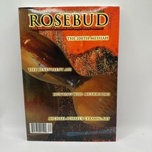 Rosebud Magazine Issue 30 Featuring The 200th Messiah Hunting Wild Mushrooms - $9.50