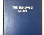 The Sunsweet Story by Robert Couchman - $32.89