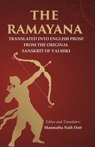 The Ramayana: Translated into English Prose from the Original Sanskrit of Valmik - £108.58 GBP
