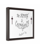 Square Framed Premium Gallery Wrap Canvas &quot;Be Strong&quot; - $739.65 MXN+
