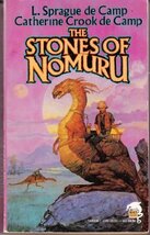 The Stones of Nomuru L. Sprague de Camp and Catherine Crook de Camp - $7.84