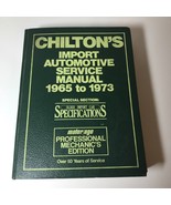 Chilton&#39;s Import Automotive Service Manual 1965 -73, Professional Mechan... - £29.97 GBP