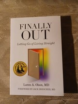 Finally Out By Loren A Olson Signed By Author Letting Go Of Living Straight 2017 - £11.67 GBP