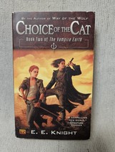 Choice Of The Cat - Book 2 Of The Vampire Earth - E E Knighr - £3.10 GBP