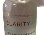Clarity Brighten It 10% Lactic Acid Exfoliates &amp; Brightens Skin New - $28.45