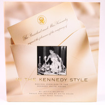 In The Kennedy Style Magical Evenings In The Kennedy White House By Letitia HCDJ - £8.46 GBP