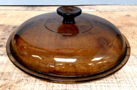 Vintage Corning Ware Vision France Amber Pyrex Glass Lid 9.75&#39;&#39; ID (10.50&#39;&#39; OD) - £19.65 GBP