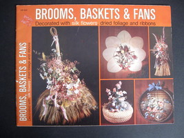 1979 Brooms Baskets &amp; Fans Decorated with Silk Flowers Booklet HP422 - £9.57 GBP