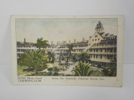 Zeno Means Good Chewing Gum Hotel Del Coronado Beach Cal Advertising - £5.55 GBP